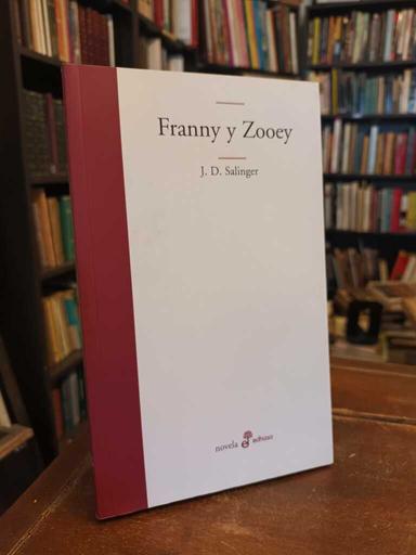 Fanny y Zooney - J. D. Salinger