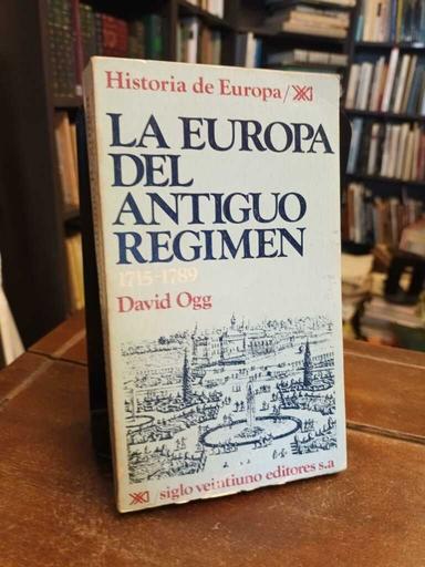 La Europa del Antiguo Régimen - David Ogg