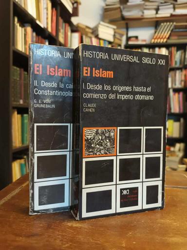 El Islam - Claude Cahen · G. E. von Grunebaun