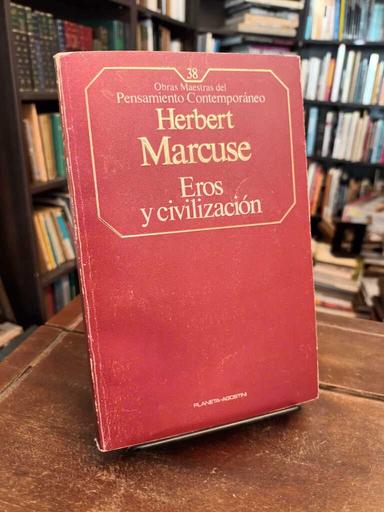 Eros y civilización - Herbert Marcuse