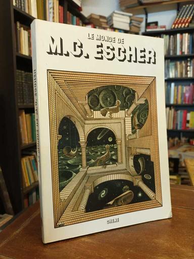 Le monde de M. C. Escher - J. L. Locher