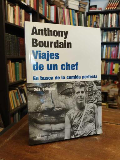 Viajes de un chef - Anthony Bourdain