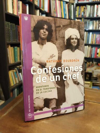 Confesiones de un chef - Anthony Bourdain