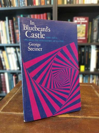 In Bluebeard's Castle - George Steiner