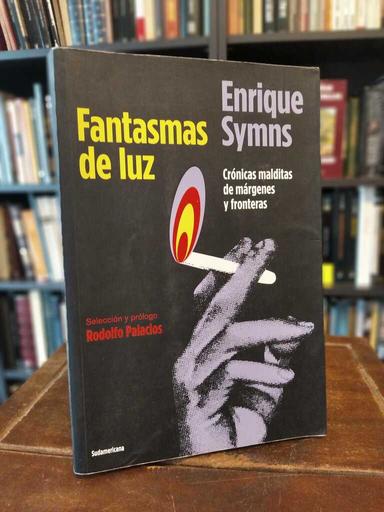 Fantasmas de luz - Enrique Symns · Alfredo Palacios