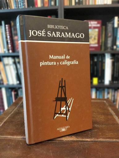 Manual de pintura y caligrafía - José Saramago