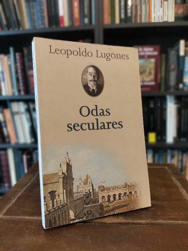 Odas seculares - Leopoldo Lugones