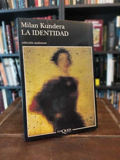 La identidad - Milan Kundera