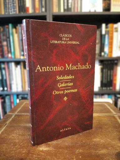 Soledades · Galerías · Otros poemas - Antonio Machado