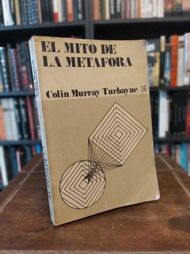 El mito de la metáfora - Colin Murray Turbayne