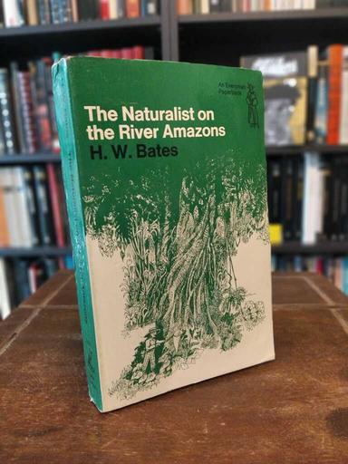 The Naturalist in the River Amazons - H. W. Bates