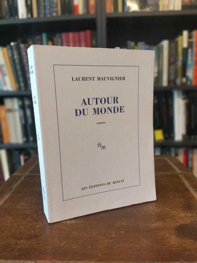 Autor du Monde - Laurent Mauvignier