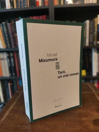 Taró, un vrai roman - Minaé Mizumura
