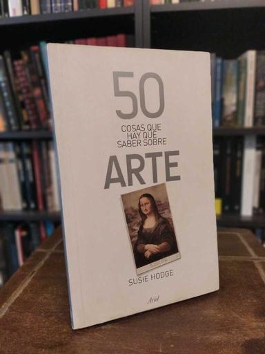 50 cosas que hay que saber sobre arte - Susan Hodge