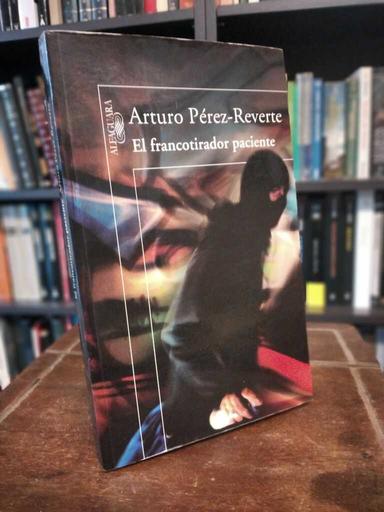 El francotirador paciente - Arturo Pérez-Reverte