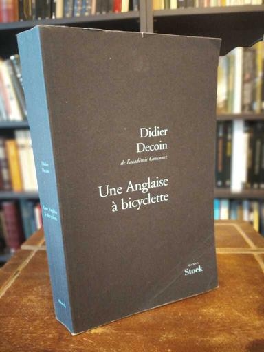 Une Anglaise à bicyclette - Didier Decoin