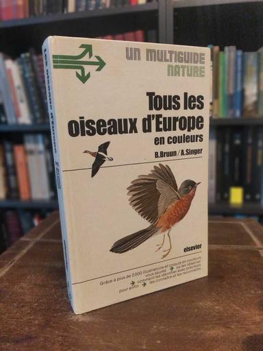 Tous les oiseaux d'Europe - Bretel Bruun · Arthur Singer