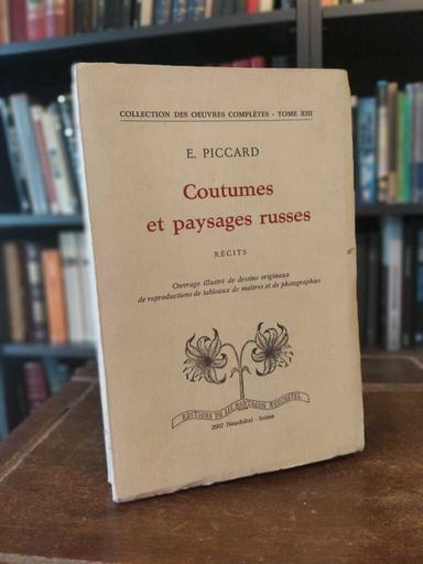 Coutumes et paysages russes - Eulalie Piccard