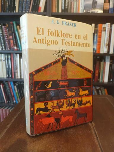El folklore en el Antiguo Testamento - James George Frazer