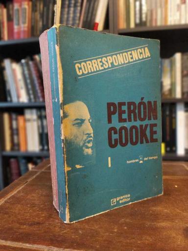 Correspondencia Perón-Cooke - John William Cooke
