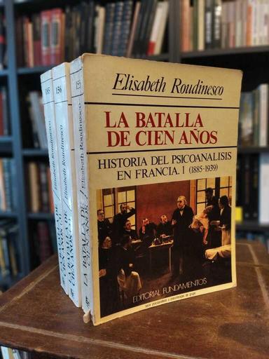 La batalla de cien años - Élisabeth Roudinesco