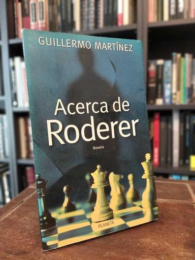 Acerca de Roderer - Guillermo Martínez