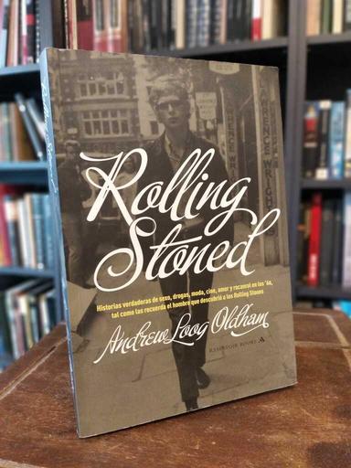 Rolling Stoned - Andrew Loog Oldham