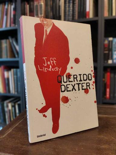 Querido Dexter - Jeff Lindsay