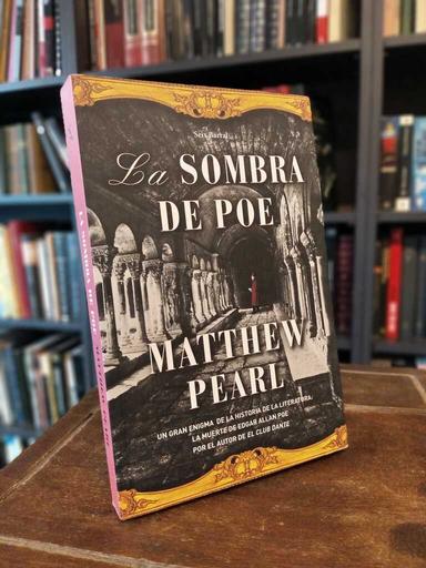 La sombra de Poe - Matthew Pearl