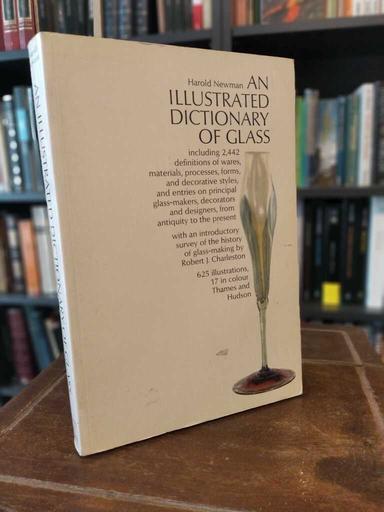 An Illustrated Dictionary of Glass - Harold Newman