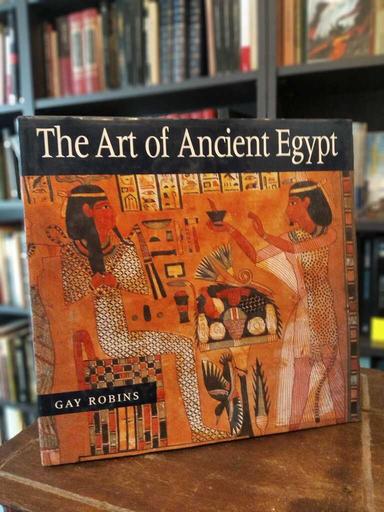 The Art of Ancient Egypt - Gay Robins