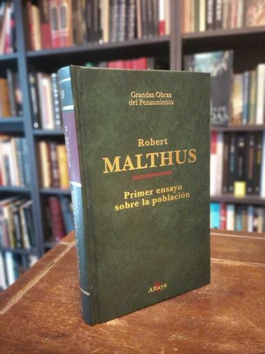 Primer ensayo sobre la población - Robert Malthus