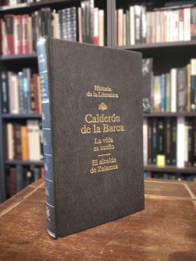 La vida es sueño · El alcalde de Zalamea - Pedro Calderón de la Barca