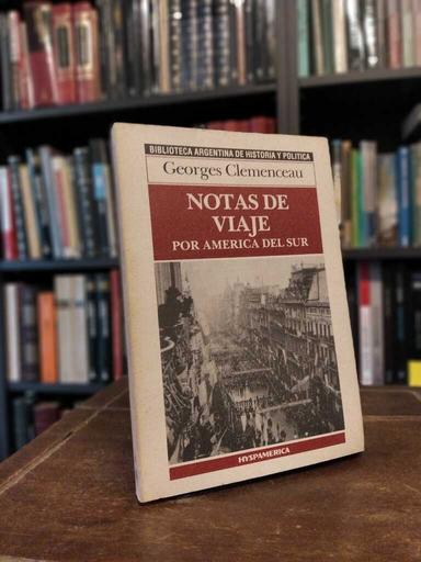 Notas de viaje por América del Sur - Georges Clemenceau