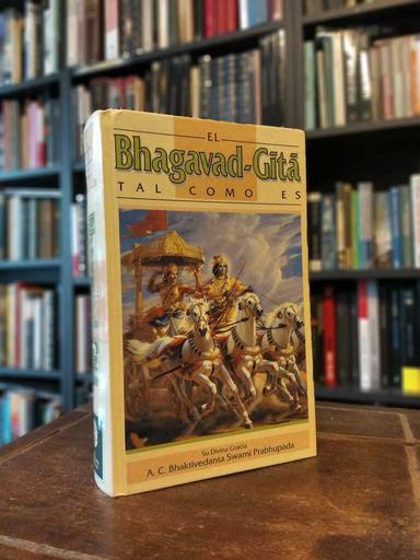 El Bhagavad-Gita tal como es - Bhaktivedanta Swami Prabhupada