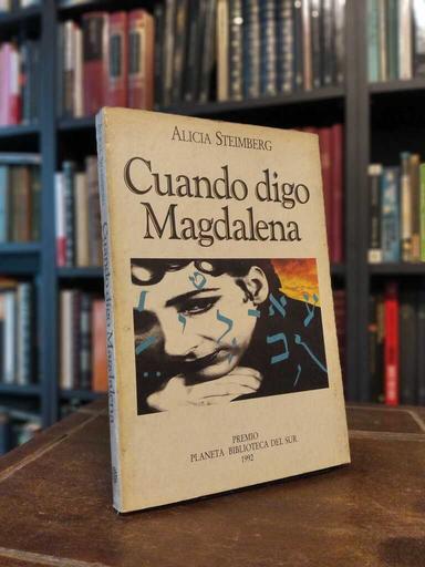 Cuando digo Magdalena - Alicia Steimberg