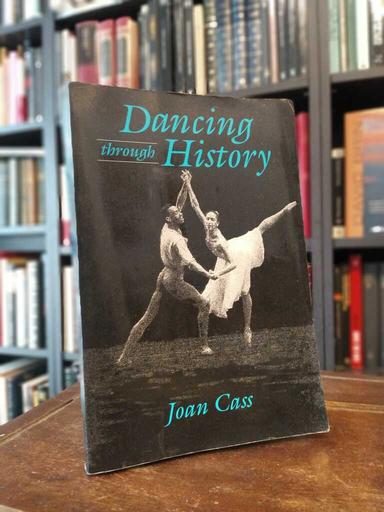 Dancing through History - Joan Cass