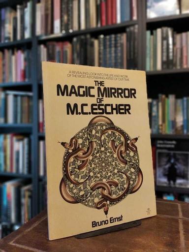 The Magic Mirror of M. C. Escher - Bruno Ernst