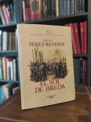 El sol de Breda - Arturo Pérez-Reverte