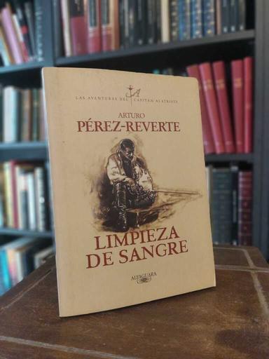 Limpieza de sangre - Arturo Pérez-Reverte