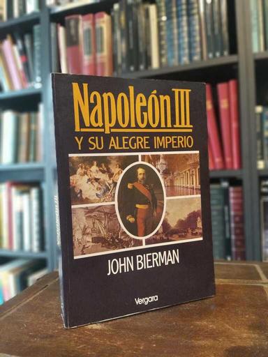 Napoleón III - John Bierman