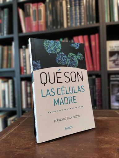 Qué son las células madre - Fernando Juan Pitossi