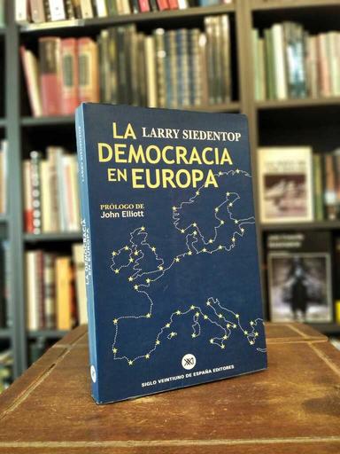 La democracia en Europa - Larry Siedentop