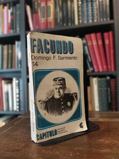 Facundo - Domingo Faustino Sarmiento