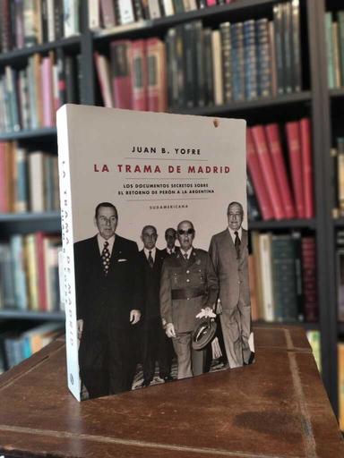 La trama de Madrid - Juan B. Yofre