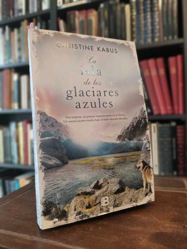 La isla de los glaciares azules - Christine Kabus