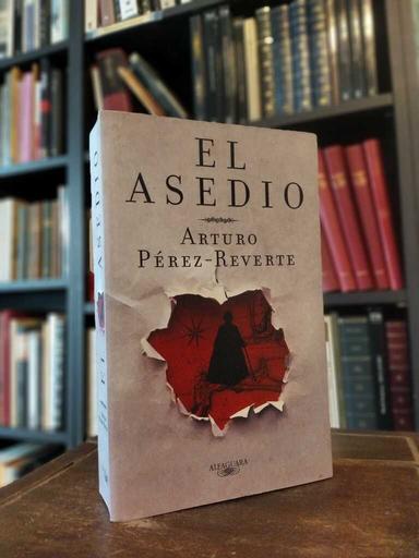 El asedio - Arturo Pérez-Reverte