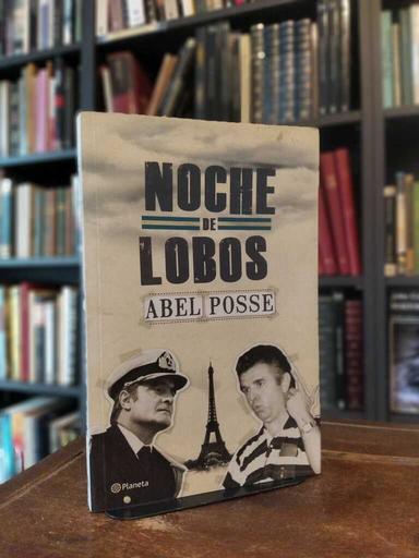 Noche de lobos - Abel Posse