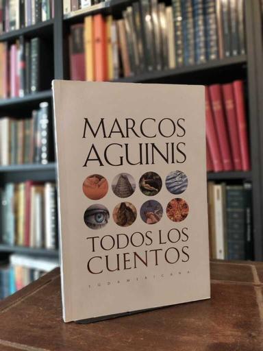 Todos los cuentos - Marcos Aguinis