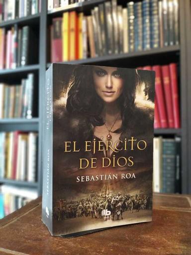 El ejército de Dios - Sebastián Roa